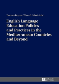 Imagen de portada: English Language Education Policies and Practices in the Mediterranean Countries and Beyond 1st edition 9783631681275