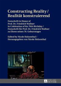 Omslagafbeelding: Constructing Reality / Realitaet konstruierend 1st edition 9783631665855