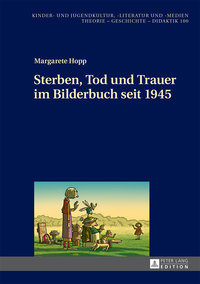 Immagine di copertina: Sterben, Tod und Trauer im Bilderbuch seit 1945 1st edition 9783631665756