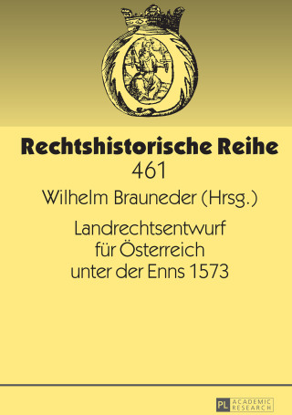 Cover image: Landrechtsentwurf fuer Oesterreich unter der Enns 1573 1st edition 9783631570074