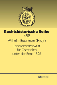 Cover image: Landrechtsentwurf fuer Oesterreich unter der Enns 1526 1st edition 9783631519165