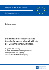 Cover image: Das immissionsschutzrechtliche Genehmigungsverfahren im Lichte der Genehmigungswirkungen 1st edition 9783631672358