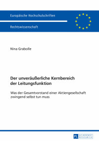 Cover image: Der unveraeußerliche Kernbereich der Leitungsfunktion 1st edition 9783631666364