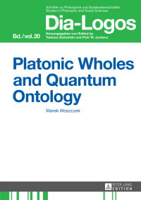 Cover image: Platonic Wholes and Quantum Ontology 1st edition 9783631666296