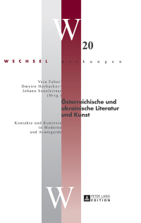 Titelbild: Oesterreichische und ukrainische Literatur und Kunst 1st edition 9783631666166