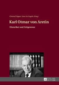 Cover image: Karl Otmar von Aretin 1st edition 9783631666142