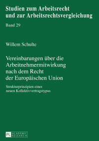 Titelbild: Vereinbarungen ueber die Arbeitnehmermitwirkung nach dem Recht der Europaeischen Union 1st edition 9783631671337