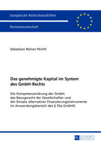 Imagen de portada: Das genehmigte Kapital im System des GmbH-Rechts 1st edition 9783631671207