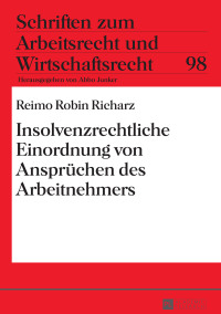 Imagen de portada: Insolvenzrechtliche Einordnung von Anspruechen des Arbeitnehmers 1st edition 9783631671153