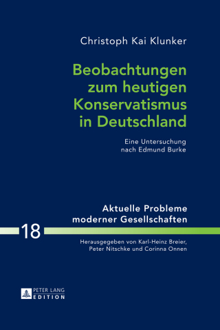 Cover image: Beobachtungen zum heutigen Konservatismus in Deutschland 1st edition 9783631670989