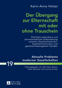 Cover image: Der Uebergang zur Elternschaft mit oder ohne Trauschein 1st edition 9783631670972