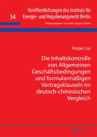 Omslagafbeelding: Die Inhaltskontrolle von Allgemeinen Geschaeftsbedingungen und formularmaeßigen Vertragsklauseln im deutsch-chinesischen Vergleich 1st edition 9783631670897