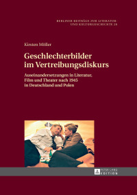 Titelbild: Geschlechterbilder im Vertreibungsdiskurs 1st edition 9783631670743