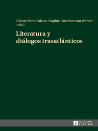 Immagine di copertina: Literatura y diálogos trasatlánticos 1st edition 9783631670705