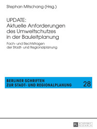 Cover image: UPDATE: Aktuelle Anforderungen des Umweltschutzes in der Bauleitplanung 1st edition 9783631670484