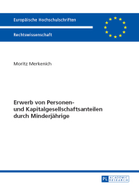 Imagen de portada: Erwerb von Personen- und Kapitalgesellschaftsanteilen durch Minderjaehrige 1st edition 9783631670248