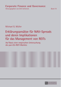 Cover image: Erklaerungsansaetze fuer NAV-Spreads und deren Implikationen fuer das Management von REITs 1st edition 9783631670156