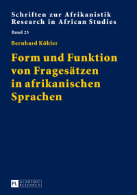Cover image: Form und Funktion von Fragesaetzen in afrikanischen Sprachen 1st edition 9783631670064