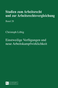 Imagen de portada: Einstweilige Verfuegungen und neue Arbeitskampfwirklichkeit 1st edition 9783631669556