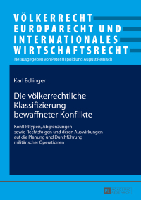 Cover image: Die voelkerrechtliche Klassifizierung bewaffneter Konflikte 1st edition 9783631669518