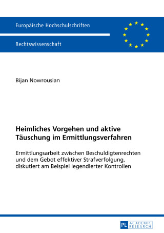 Imagen de portada: Heimliches Vorgehen und aktive Taeuschung im Ermittlungsverfahren 1st edition 9783631669495