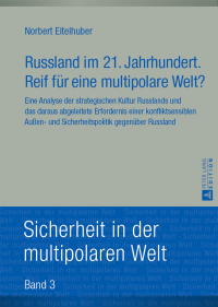 Titelbild: Russland im 21. Jahrhundert. Reif fuer eine multipolare Welt? 1st edition 9783631669464