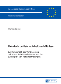 Imagen de portada: Mehrfach befristete Arbeitsverhaeltnisse 1st edition 9783631669341