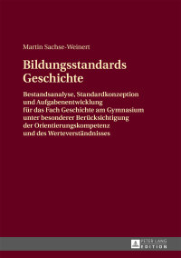Imagen de portada: Bildungsstandards Geschichte 1st edition 9783631669242