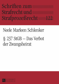 Imagen de portada: § 237 StGB – Das Verbot der Zwangsheirat 1st edition 9783631669235