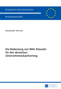 表紙画像: Die Bedeutung von MAC-Klauseln fuer den deutschen Unternehmenskaufvertrag 1st edition 9783631669167