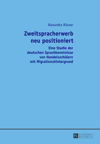 表紙画像: Zweitspracherwerb neu positioniert 1st edition 9783631669099
