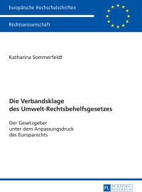Cover image: Die Verbandsklage des Umwelt-Rechtsbehelfsgesetzes 1st edition 9783631669044
