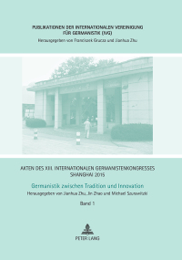Cover image: Akten des XIII. Internationalen Germanistenkongresses Shanghai 2015 – Germanistik zwischen Tradition und Innovation 1st edition 9783631668634
