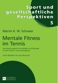 Cover image: Mentale Fitness im Tennis 2nd edition 9783631668610