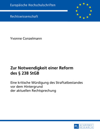 صورة الغلاف: Zur Notwendigkeit einer Reform des § 238 StGB 1st edition 9783631678534