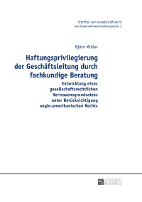 صورة الغلاف: Haftungsprivilegierung der Geschaeftsleitung durch fachkundige Beratung 1st edition 9783631676301