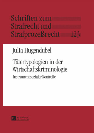 Cover image: Taetertypologien in der Wirtschaftskriminologie 1st edition 9783631675960