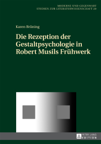 Imagen de portada: Die Rezeption der Gestaltpsychologie in Robert Musils Fruehwerk 1st edition 9783631668399