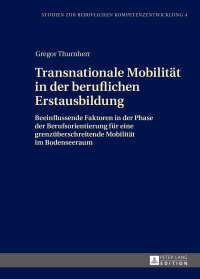 Imagen de portada: Transnationale Mobilitaet in der beruflichen Erstausbildung 1st edition 9783631668283