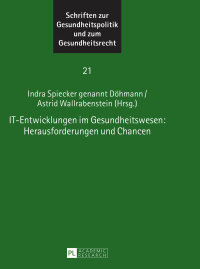 Cover image: IT-Entwicklungen im Gesundheitswesen: Herausforderungen und Chancen 1st edition 9783631675649