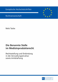 Cover image: Die Benannte Stelle im Medizinprodukterecht 1st edition 9783631675458
