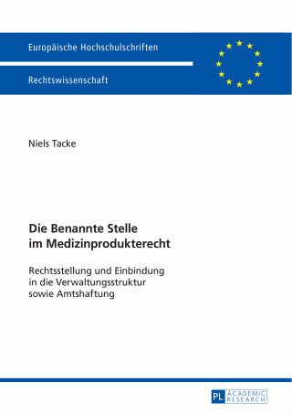 Cover image: Die Benannte Stelle im Medizinprodukterecht 1st edition 9783631675458