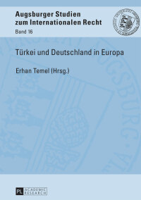 Imagen de portada: Tuerkei und Deutschland in Europa 1st edition 9783631674857