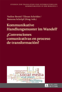 Cover image: Kommunikative Handlungsmuster im Wandel? / ¿Convenciones comunicativas en proceso de transformación? 1st edition 9783631668054