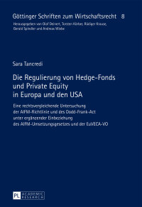 表紙画像: Die Regulierung von Hedge-Fonds und Private Equity in Europa und den USA 1st edition 9783631668047