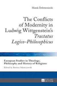 Imagen de portada: The Conflicts of Modernity in Ludwig Wittgenstein’s «Tractatus Logico-Philosophicus» 1st edition 9783631667804