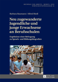 Cover image: Neu zugewanderte Jugendliche und junge Erwachsene an Berufsschulen 1st edition 9783631674185