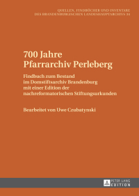 Omslagafbeelding: 700 Jahre Pfarrarchiv Perleberg 1st edition 9783631667538