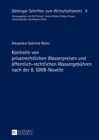 Cover image: Kontrolle von privatrechtlichen Wasserpreisen und oeffentlich-rechtlichen Wassergebuehren nach der 8. GWB-Novelle 1st edition 9783631673997