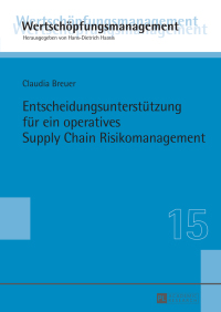 Cover image: Entscheidungsunterstuetzung fuer ein operatives Supply Chain Risikomanagement 1st edition 9783631673881